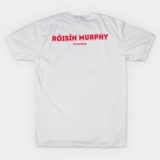 Róisín Murphy - Overpowered T-Shirt